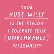 The Reason I Tolerate Your Unbearable Personality Confetti-exploding Greetings Card