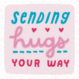 Sending Hugs Your Way Confetti-exploding Greetings Card