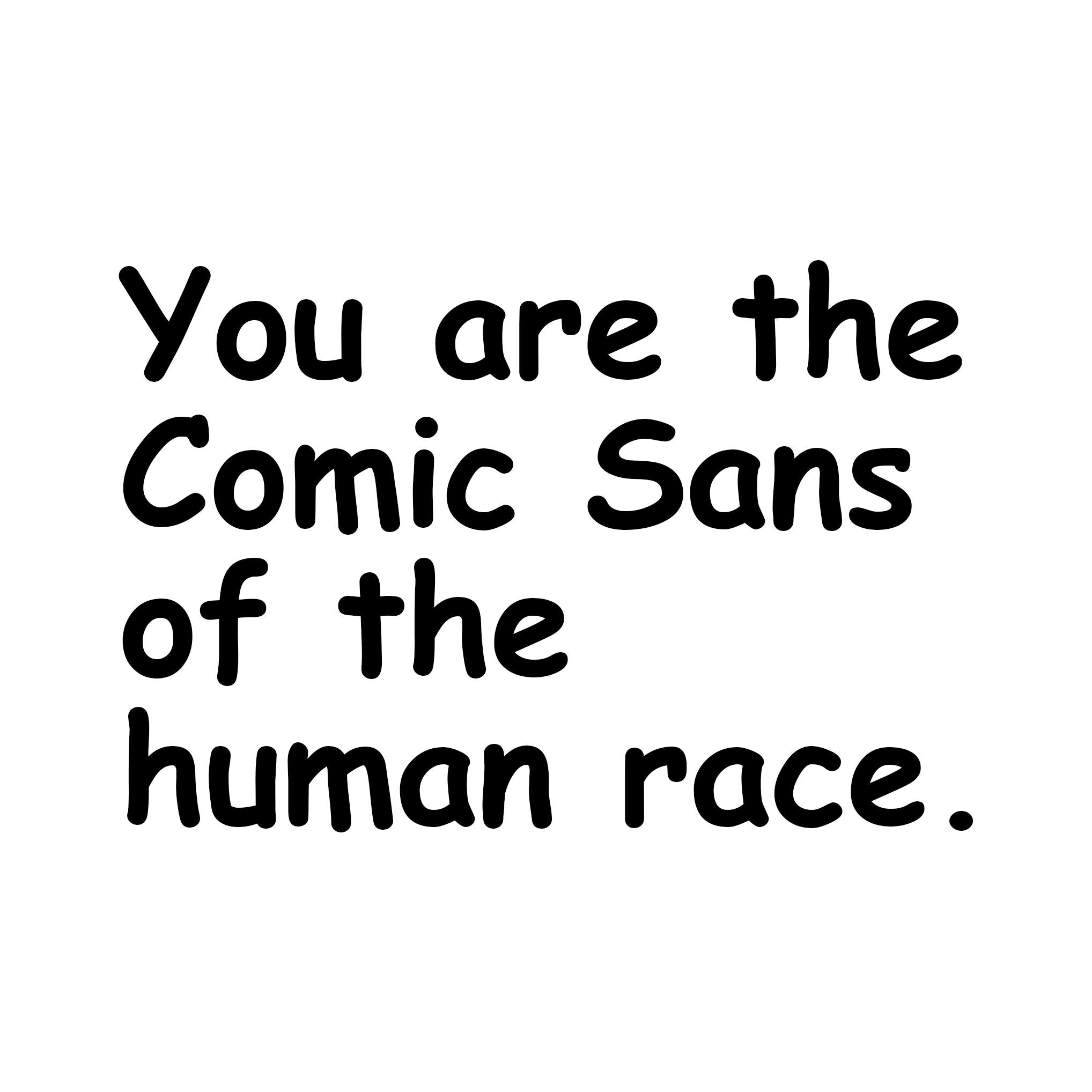 Comic Sans Of The Human Race Confetti-exploding Greetings Card – Boomf