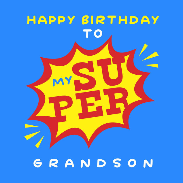Happy Birthday To My Super Grandson Confetti-exploding Greetings Card