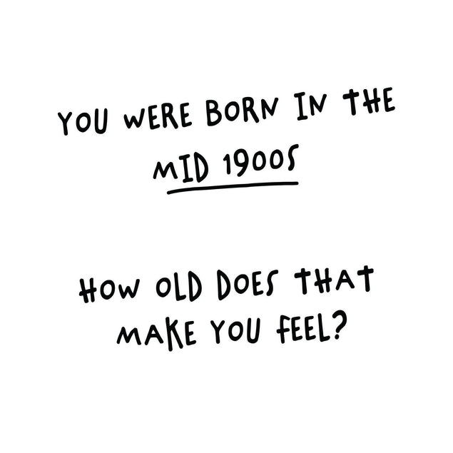 Born In The Mid 1900s Confetti-exploding Greetings Card