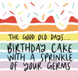 Birthday Cake With A Sprinkle Of Your Germs Confetti-exploding Greetings Card