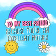 To My Best Friend Rainbow Mother's Day Confetti-exploding Greetings Card