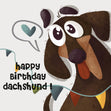 Happy Birthday Dachshund Dog Confetti-exploding Greetings Card
