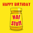 Happy Birthday Hot Stuff Confetti-exploding Greetings Card
