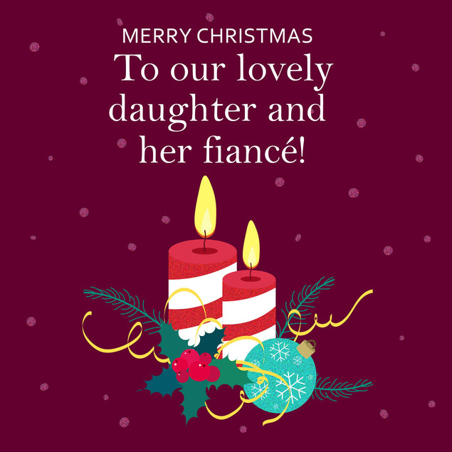 Merry Christmas Our Lovely Daughter And Her Fiance Candles And Mistletoe Confetti-exploding Greetings Card