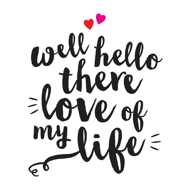 Well Hello There Love Of My Life Confetti-exploding Greetings Card