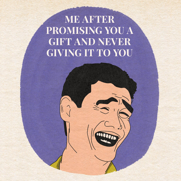 Promising A Gift Meme Happy Birthday Confetti-exploding Greetings Card