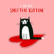 I Am One Smitten Kitten Love Confetti-exploding Greetings Card