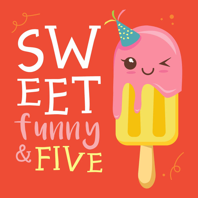 Sweet Funny And 5 Happy Birthday Confetti-exploding Greetings Card