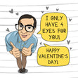 I Only Have 4 Eyes For You Valentine's Confetti-exploding Greetings Card