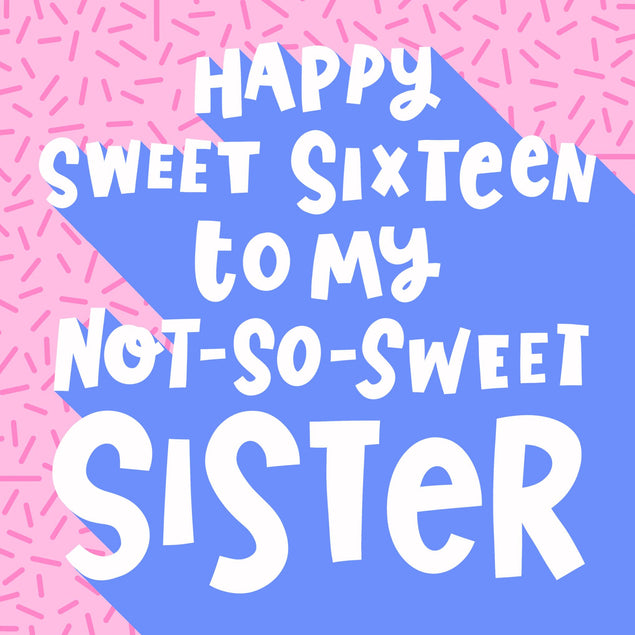 Sister Pink Sprinkles 16th Birthday Confetti-exploding Greetings Card