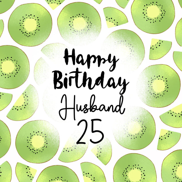 Fresh Kiwi Happy 25th Birthday Husband Confetti-exploding Greetings Card