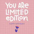 Happy Birthday You Are Limited Edition Little Flower Confetti-exploding Greetings Card