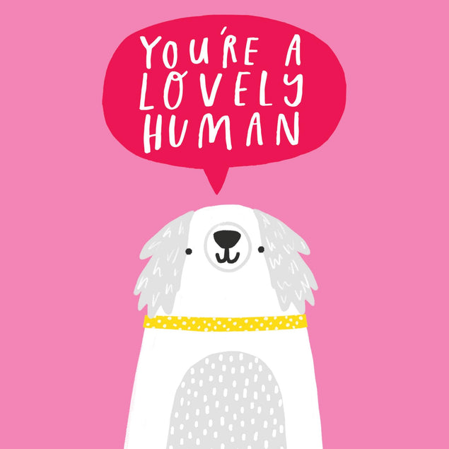 You're a Lovely Human Confetti-exploding Greetings Card