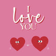 I Love You Sweethearts Confetti-exploding Greetings Card