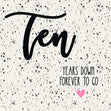 Ten Years Down Forever To Go Anniversary Confetti-exploding Greetings Card