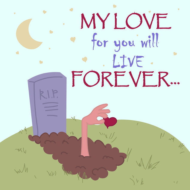 My Love For You Will Live Forever Valentine's Confetti-exploding Greetings Card