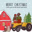 Merry Christmas I Love You To The Farm And Back Confetti-exploding Greetings Card