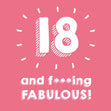 18 and Fabulous Confetti-exploding Greetings Card