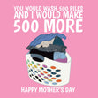 You Would Wash 500 Piles Confetti-exploding Greetings Card