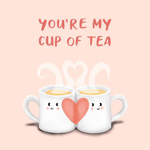 You’re My Cup Of Tea Confetti-exploding Greetings Card
