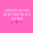 Mum I Appreciate You Every Day Mother?s Day Confetti-exploding Greetings Card