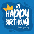 Happy 65th Birthday For My King Confetti-exploding Greetings Card