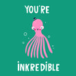 You’re Inkredible Octopus Appreciation Confetti-exploding Greetings Card