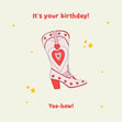 Yee-Haw Lovely Boots Birthday Confetti-exploding Greetings Card