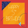 Happy 5th Birthday Confetti-exploding Greetings Card
