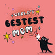 World's Bestest Mom Funny Black Cat Mother's Day Confetti-exploding Greetings Card