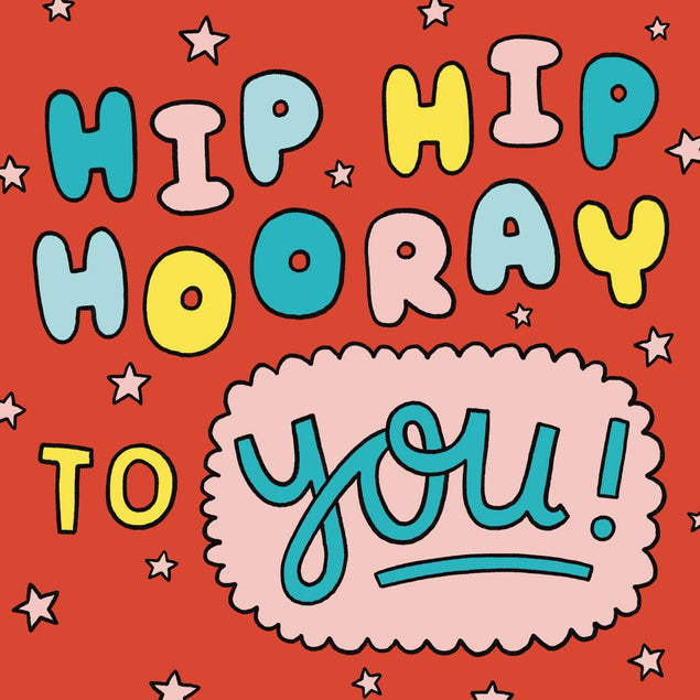 Hip Hip Hooray To You! Birthday Confetti-exploding Greetings Card