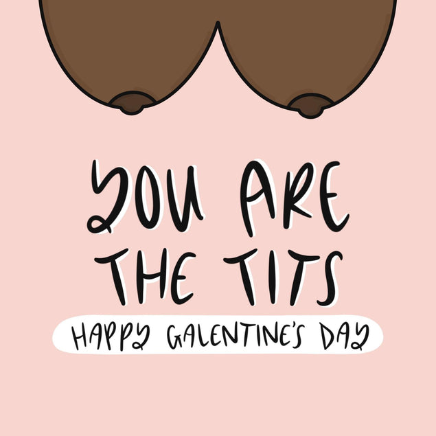 You Are The Tits 3 Confetti-exploding Greetings Card