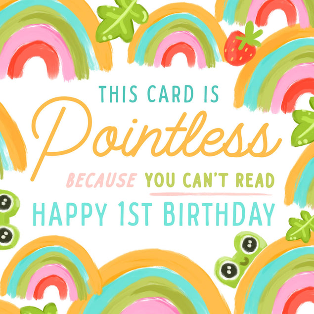 Pointless Because You Can't Read 1st Birthday Confetti-exploding Greetings Card