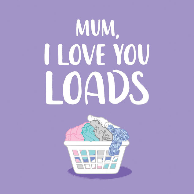 Love You Loads Mum Confetti-exploding Greetings Card