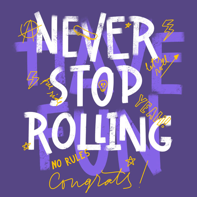 Never Stop Rolling Congrats Confetti-exploding Greetings Card