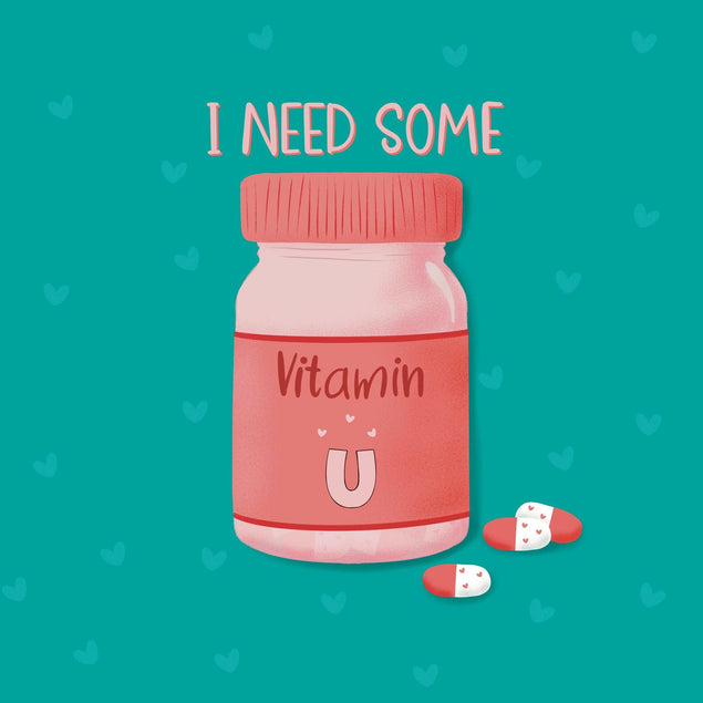 I Need Some Vitamin U Confetti-exploding Greetings Card