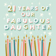 Daughter Colourful Candles 21st Birthday Confetti-exploding Greetings Card
