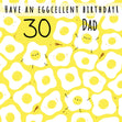 Have an Eggcellent 30th Birthday Dad Confetti-exploding Greetings Card