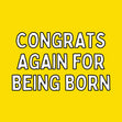 Congrats For Being Born Confetti-exploding Greetings Card