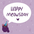 Happy Meowsday Confetti-exploding Greetings Card