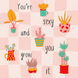 You're sexy and you grow it Confetti-exploding Greetings Card