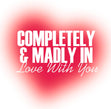 Madly In Love With You Anniversary Confetti-exploding Greetings Card