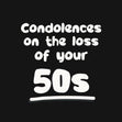 Condolences On The Loss Of Your 50s Birthday Confetti-exploding Greetings Card