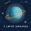 I Love Uranus Confetti-exploding Greetings Card