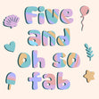 Five And Oh So Fab Confetti-exploding Greetings Card