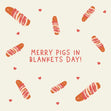 Merry Pigs In Blankets Day Christmas Confetti-exploding Greetings Card