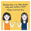 Soulmates Are The Past Valentine's Day Confetti-exploding Greetings Card
