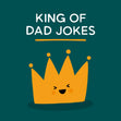 King of Dad Jokes Confetti-exploding Greetings Card